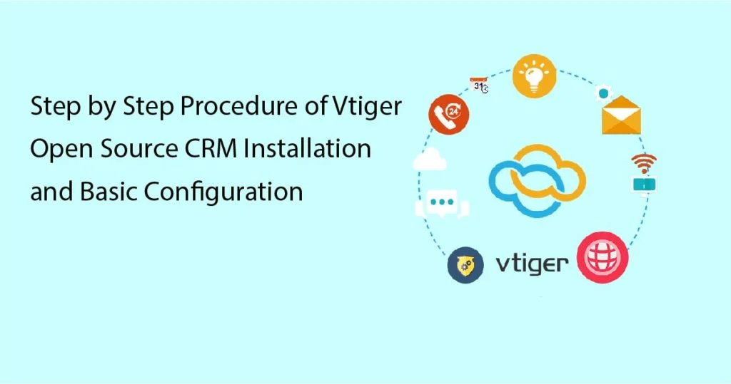 Guía detallada para la instalación de Vtiger CRM con configuración básica