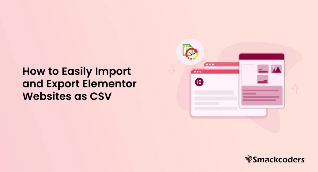 How to Easily Import and Export Elementor Websites as CSV