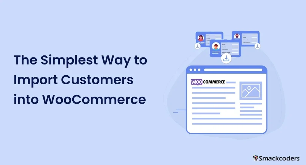 أبسط طريقة لاستيراد العملاء إلى WooCommerce