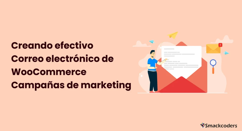 Creación de Campañas Eficaces de Marketing por Correo Electrónico en WooCommerce