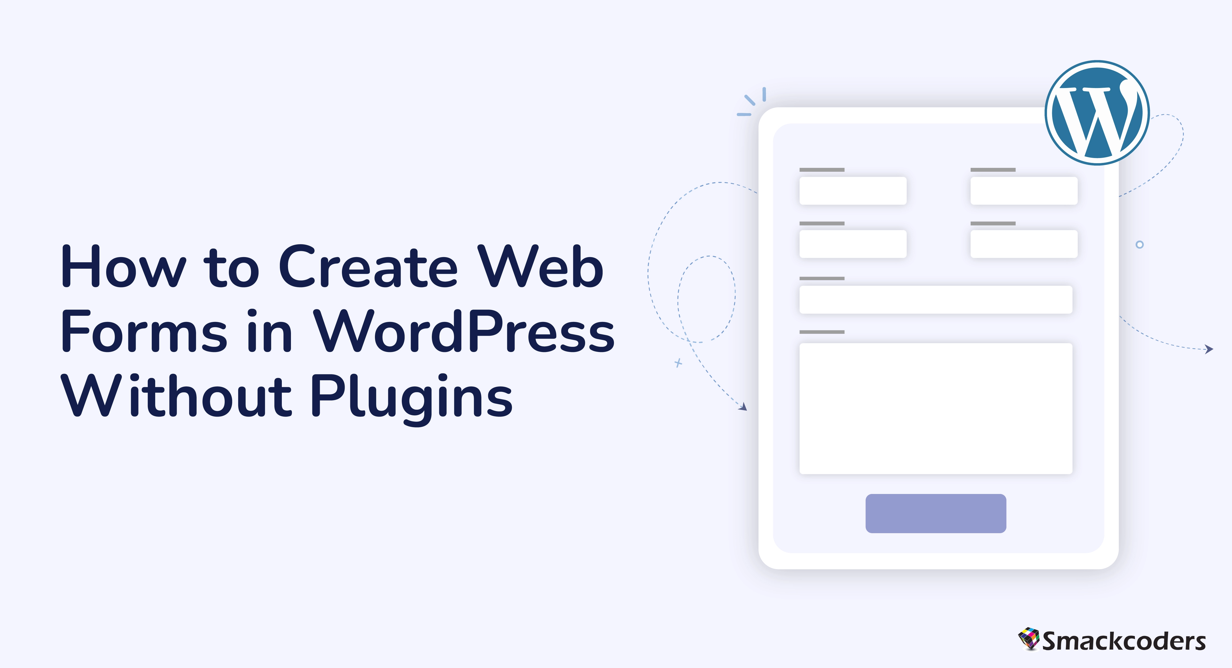 How to Create a Form in WordPress Without Plugins