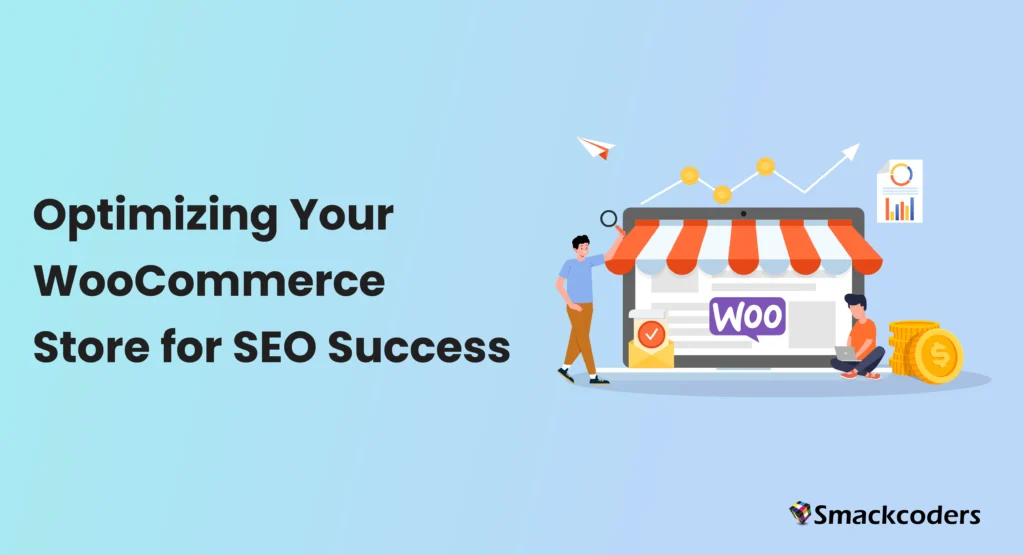 Optimizing Your WooCommerce Store for Ecommerce SEO Success