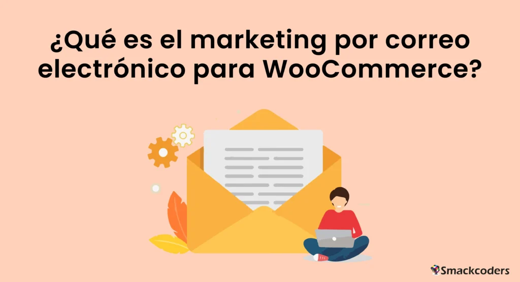 ¿Que-es-el-marketing-por-correo-electronico-para-WooCommerce