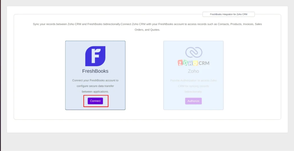 Zoho CRM FreshBooks Integration 1 Zoho CRM FreshBooks Integration Connect