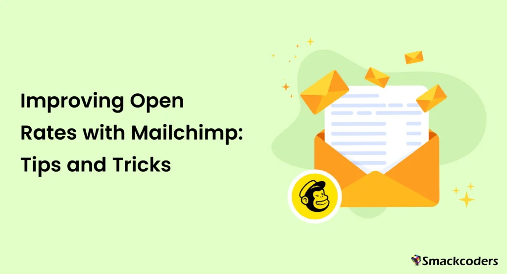 Mailchimp Open Rate Optimization - Practical Tips and Tricks 1 Improving Open Rates with Mailchimp Tips and Tricks